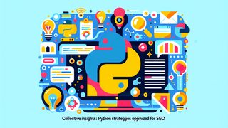 Collective Insights: Perseo-Optimierte Python Strategien für SEO